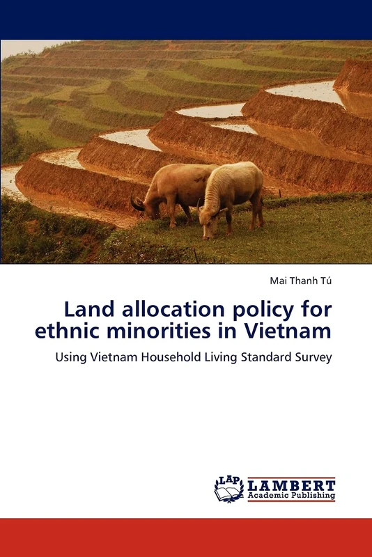 Land allocation policy for ethnic minorities in Vietnam: Using Vietnam Household Living Standard Survey