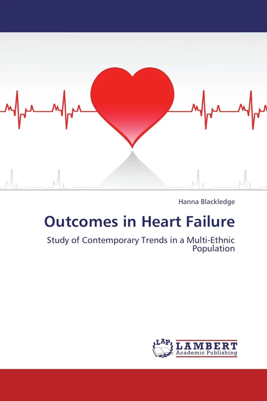 Outcomes in Heart Failure: Study of Contemporary Trends in a Multi-Ethnic Population