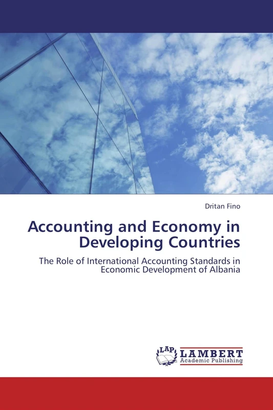 Accounting and Economy in Developing Countries: The Role of International Accounting Standards in Economic Development of Albania