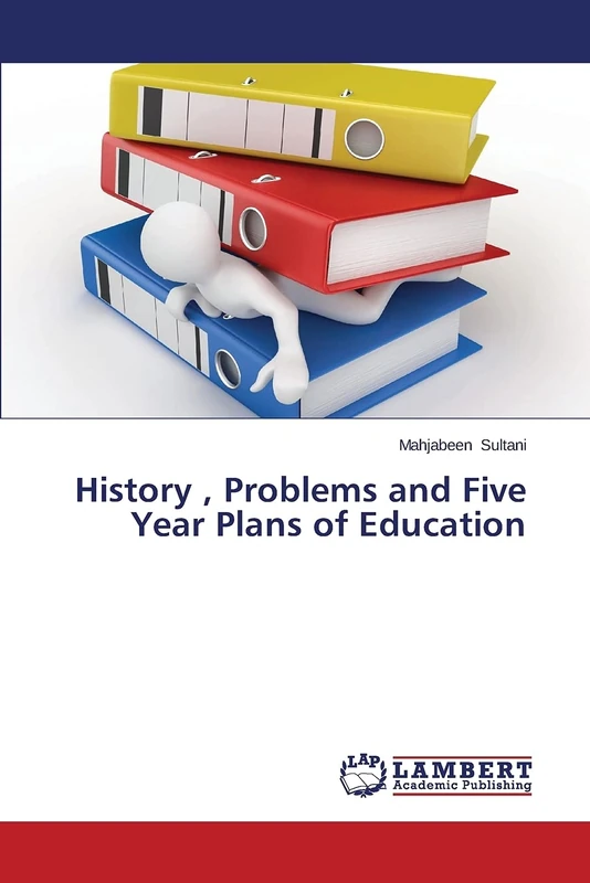 History , Problems and Five Year Plans of Education
