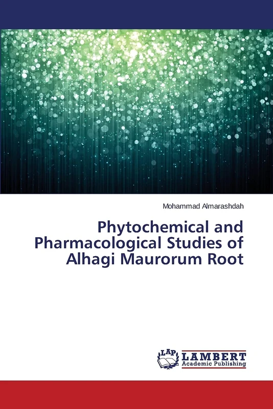 Phytochemical and Pharmacological Studies of Alhagi Maurorum Root