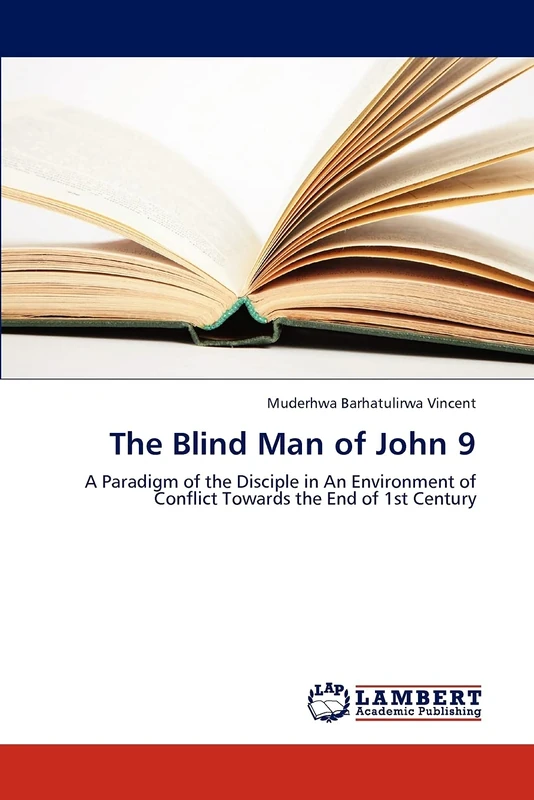 The Blind Man of John 9: A Paradigm of the Disciple in An Environment of Conflict Towards the End of 1st Century - Image 1