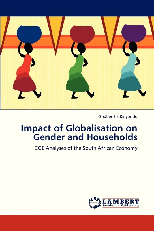Impact of Globalisation on Gender and Households: CGE Analyses of the South African Economy