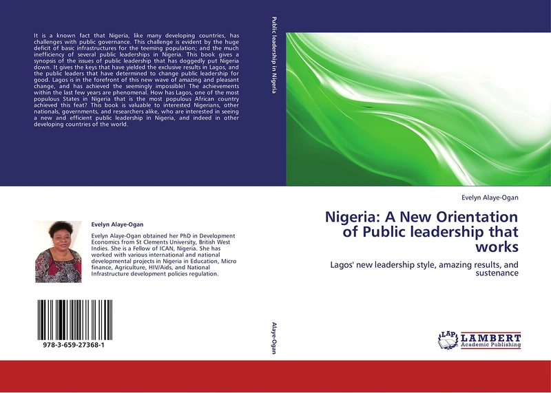 Nigeria: A New Orientation of Public leadership that works: Lagos' new leadership style, amazing results, and sustenance