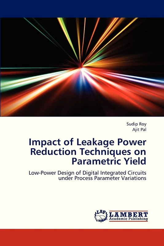 Impact of Leakage Power Reduction Techniques on Parametric Yield: Low-Power Design of Digital Integrated Circuits under Process Parameter Variations