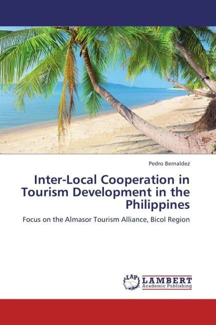 Inter-Local Cooperation in Tourism Development in the Philippines: Focus on the Almasor Tourism Alliance, Bicol Region - Image 1