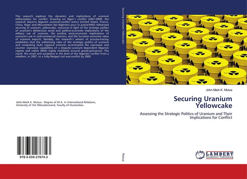 Securing Uranium Yellowcake: Assessing the Strategic Politics of Uranium and Their Implications for Conflict - Image 1