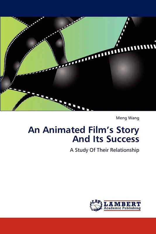 An Animated Film’s Story And Its Success: A Study Of Their Relationship - Image 1