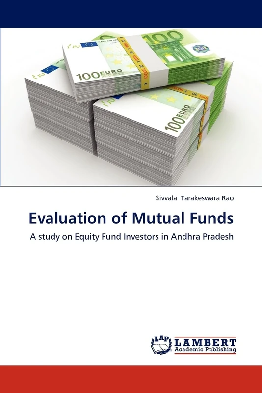 Evaluation of Mutual Funds: A study on Equity Fund Investors in Andhra Pradesh