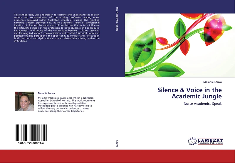 Silence & Voice in the Academic Jungle: Nurse Academics Speak