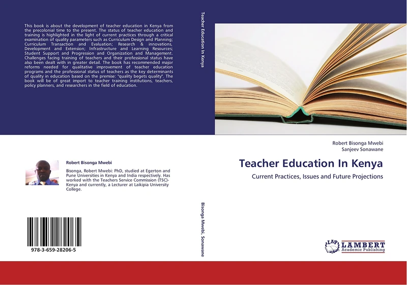Teacher Education In Kenya: Current Practices, Issues and Future Projections