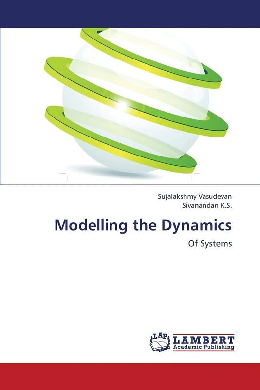 Modelling the Dynamics: Of Systems