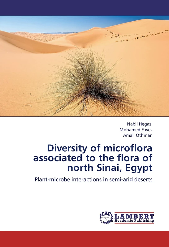 Diversity of microflora associated to the flora of north Sinai, Egypt: Plant-microbe interactions in semi-arid deserts