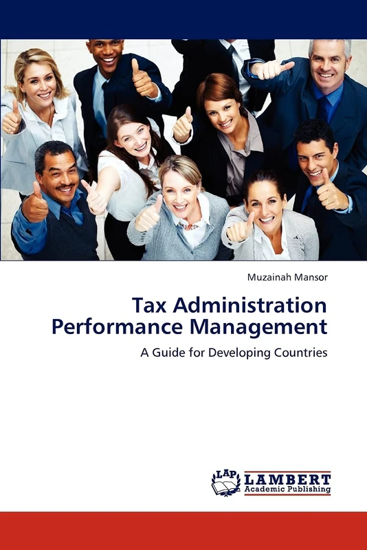 Tax Administration Performance Management: A Guide for Developing Countries