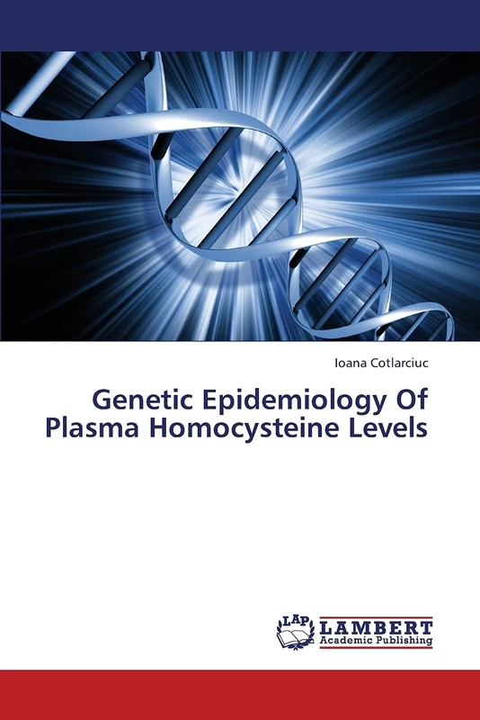 Genetic Epidemiology Of Plasma Homocysteine Levels