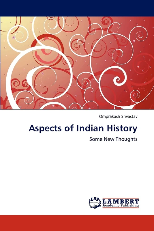 Aspects of Indian History: Some New Thoughts