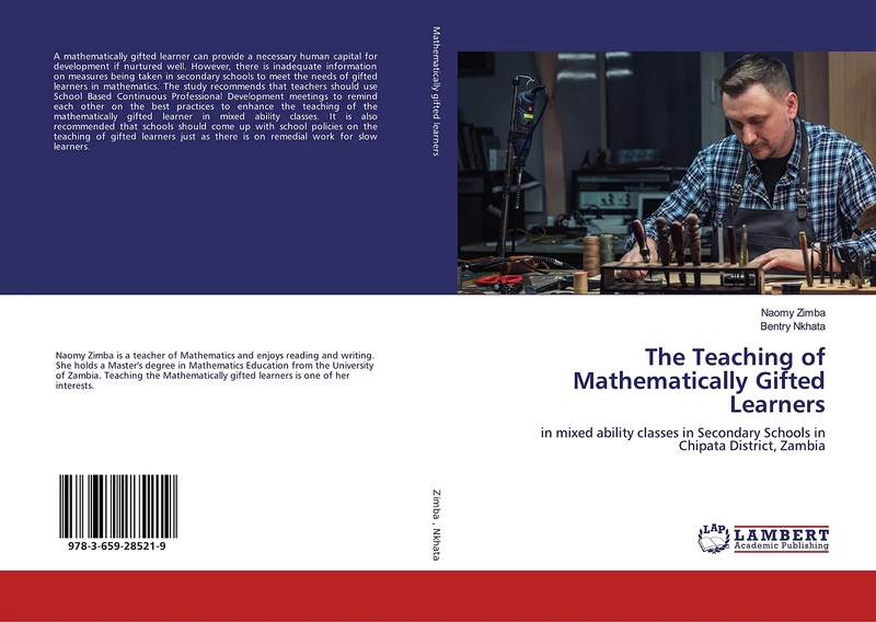 The Teaching of Mathematically Gifted Learners: in mixed ability classes in Secondary Schools in Chipata District, Zambia