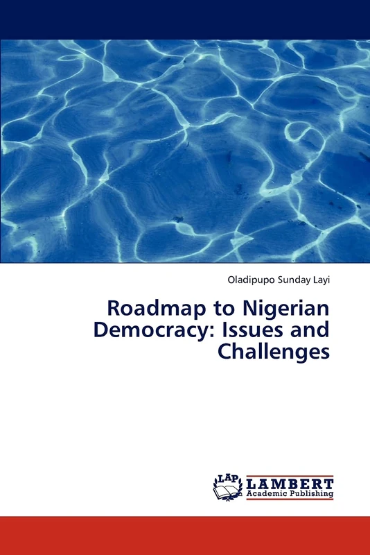 Roadmap to Nigerian Democracy: Issues and Challenges - Image 1
