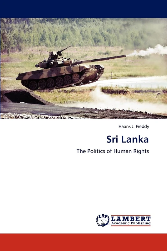 Sri Lanka: The Politics of Human Rights