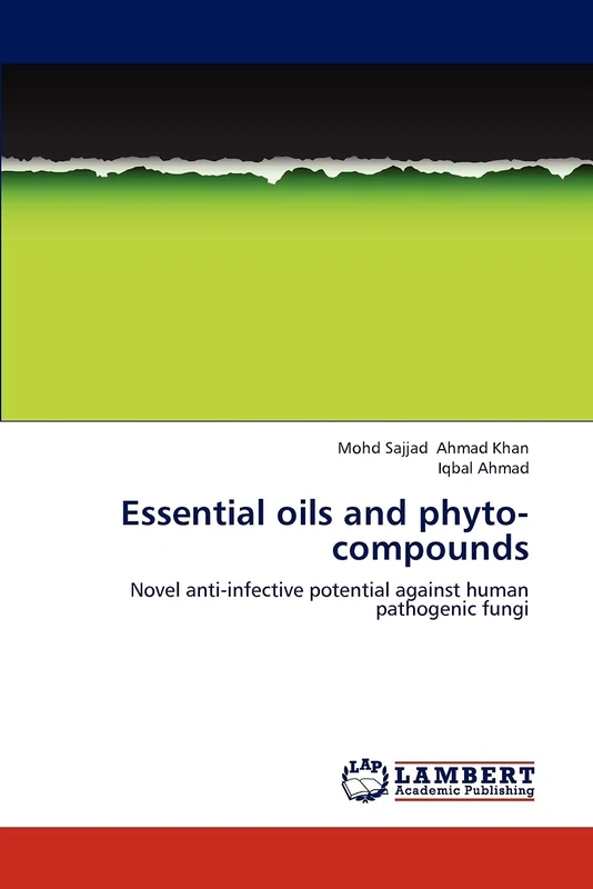 Essential oils and phyto-compounds: Novel anti-infective potential against human pathogenic fungi
