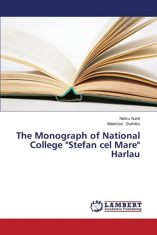The Monograph of National College "Stefan cel Mare" Harlau - Image 1