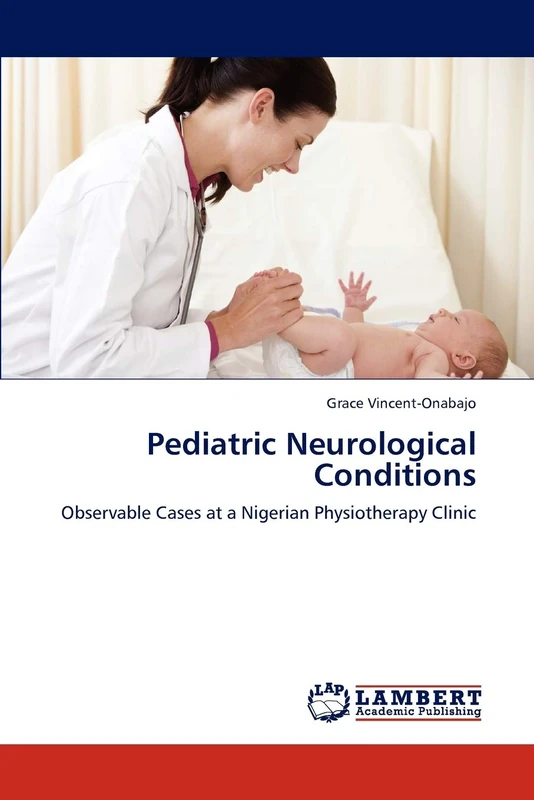 Pediatric Neurological Conditions: Observable Cases at a Nigerian Physiotherapy Clinic