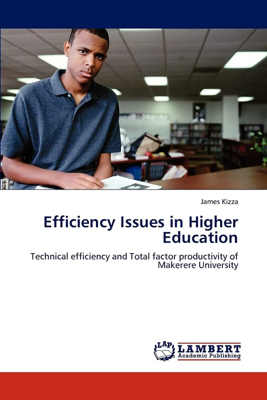 Efficiency Issues in Higher Education: Technical efficiency and Total factor productivity of Makerere University