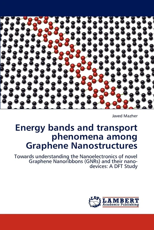 Energy bands and transport phenomena among Graphene Nanostructures: Towards understanding the Nanoelectronics of novel Graphene Nanoribbons (GNRs) and their nano-devices: A DFT Study