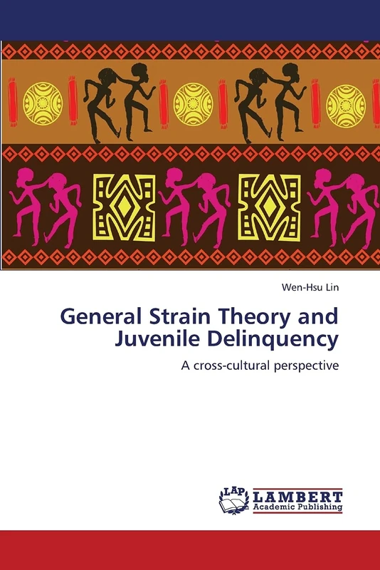 General Strain Theory and Juvenile Delinquency: A cross-cultural perspective - Image 1