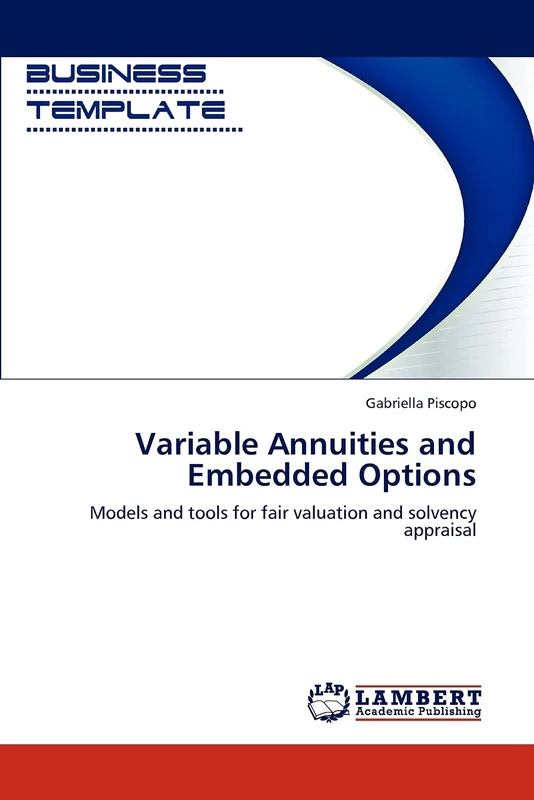 Variable Annuities and Embedded Options: Models and tools for fair valuation and solvency appraisal