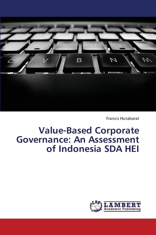 Value-Based Corporate Governance: An Assessment of Indonesia SDA HEI