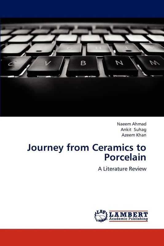 Journey from Ceramics to Porcelain: A Literature Review