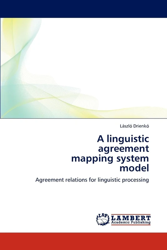 A linguistic agreement mapping system model: Agreement relations for linguistic processing