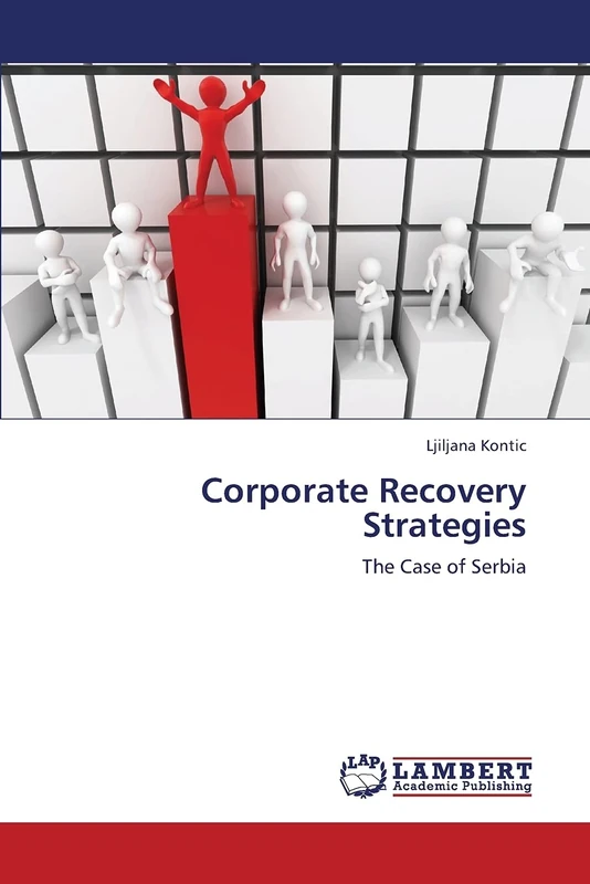 Corporate Recovery Strategies: The Case of Serbia