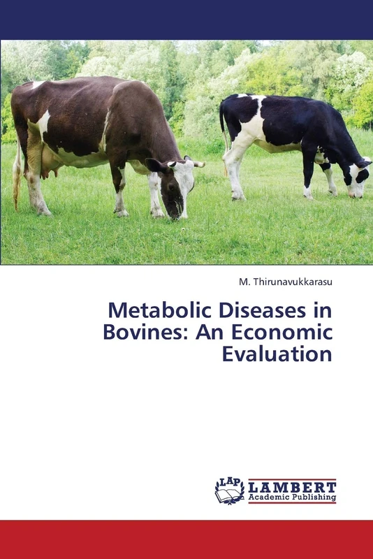 Metabolic Diseases in Bovines: An Economic Evaluation