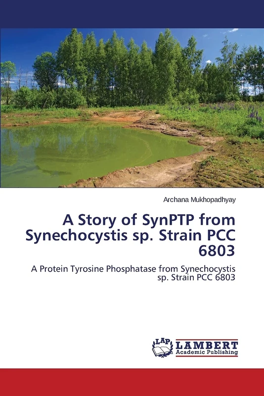 A Story of SynPTP from Synechocystis sp. Strain PCC 6803: A Protein Tyrosine Phosphatase from Synechocystis sp. Strain PCC 6803 - Image 1