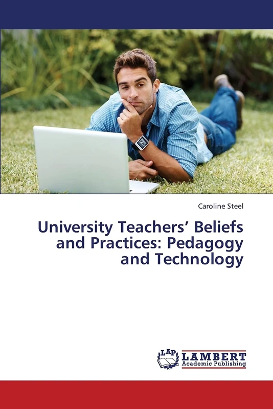 University Teachers’ Beliefs and Practices: Pedagogy and Technology