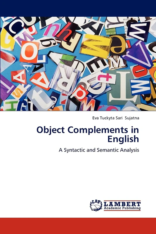 Object Complements in English: A Syntactic and Semantic Analysis