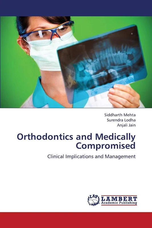 Orthodontics and Medically Compromised: Clinical Implications and Management - Image 1