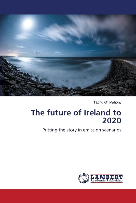 The future of Ireland to 2020: Putting the story in emission scenarios