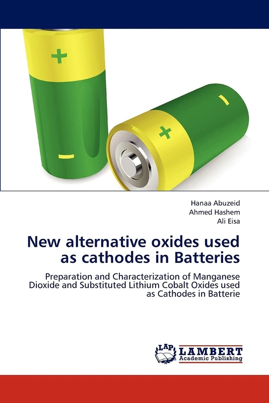 New alternative oxides used as cathodes in Batteries: Preparation and Characterization of Manganese Dioxide and Substituted Lithium Cobalt Oxides used as Cathodes in Batterie