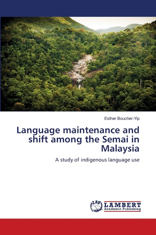 Language maintenance and shift among the Semai in Malaysia: A study of indigenous language use - Image 1