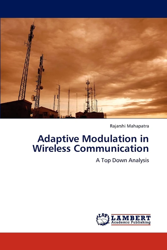Adaptive Modulation in Wireless Communication: A Top Down Analysis