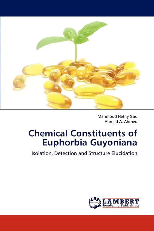 Chemical Constituents of Euphorbia Guyoniana: Isolation, Detection and Structure Elucidation