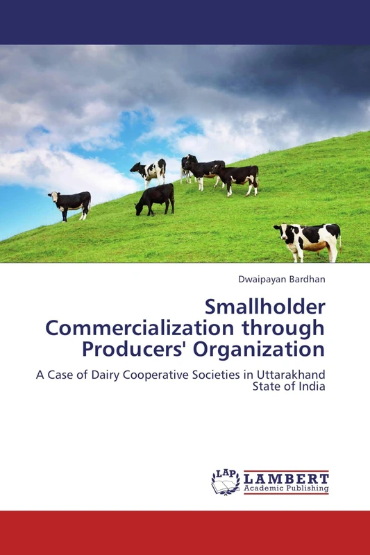 Smallholder Commercialization through Producers' Organization: A Case of Dairy Cooperative Societies in Uttarakhand State of India - Image 1