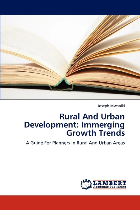 Rural And Urban Development: Immerging Growth Trends: A Guide For Planners In Rural And Urban Areas - Image 1