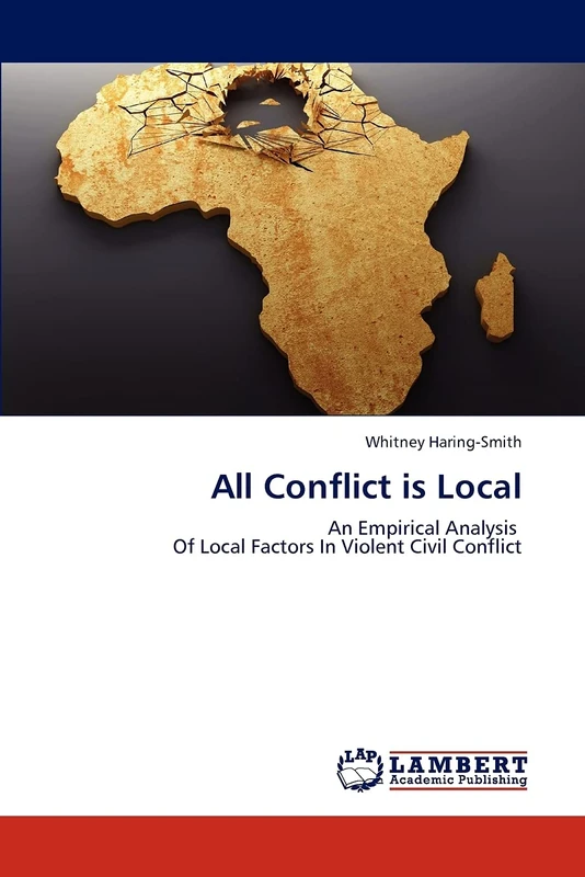 All Conflict is Local: An Empirical Analysis Of Local Factors In Violent Civil Conflict