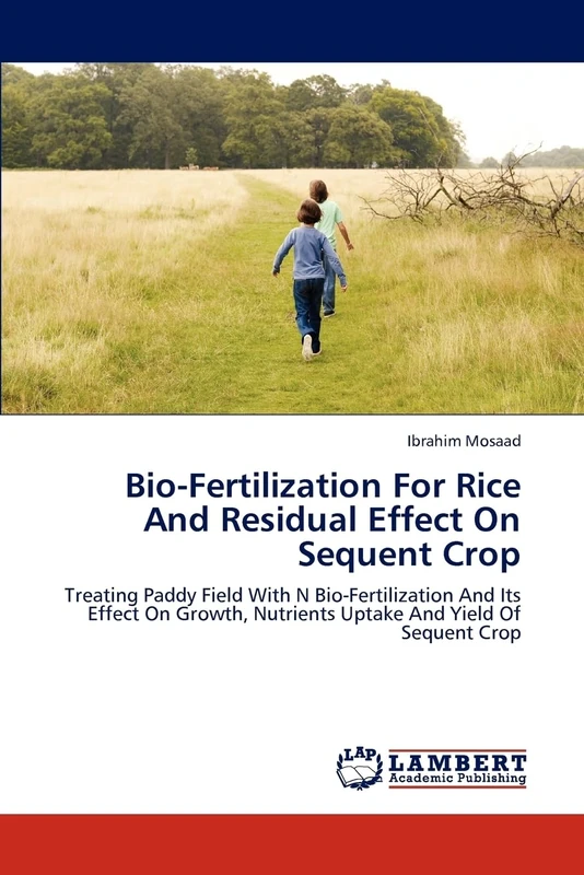 Bio-Fertilization For Rice And Residual Effect On Sequent Crop: Treating Paddy Field With N Bio-Fertilization And Its Effect On Growth, Nutrients Uptake And Yield Of Sequent Crop