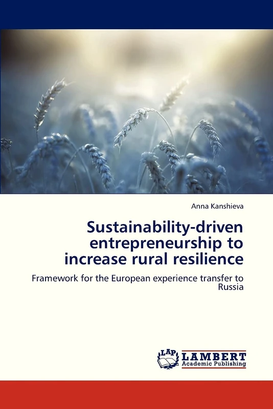 Sustainability-driven entrepreneurship to increase rural resilience: Framework for the European experience transfer to Russia - Image 1