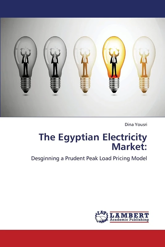 The Egyptian Electricity Market:: Desginning a Prudent Peak Load Pricing Model